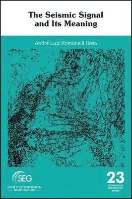 bokomslag The Seismic Signal and Its Meaning