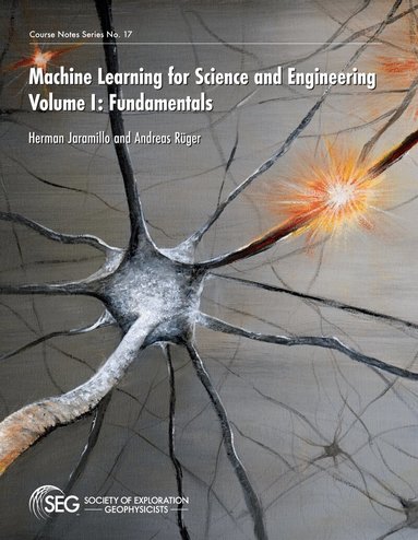 Herman Jaramillo, Andreas Rüger - Machine Learning for Science and Engineering, Häftad