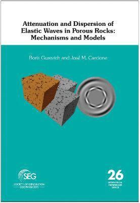 bokomslag Attenuation and Dispersion of Elastic Waves in Porous Rocks