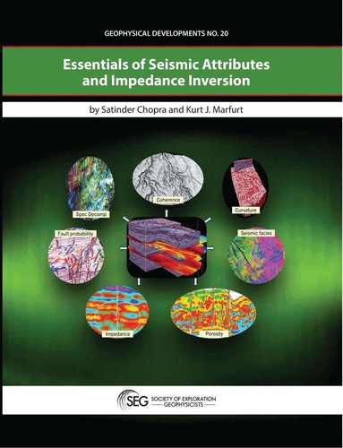 Satinder Chopra, Kurt J. Marfurt - Essentials of Seismic Attributes and Impedance Inversion, Inbunden