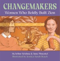 bokomslag Changemakers: Women Who Boldly Built Zion