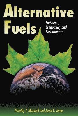 Timothy T. Maxwell, Jesse C. Jones - Alternative Fuels, Häftad