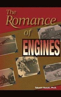 bokomslag The Romance of Engines