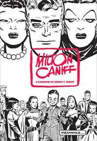 bokomslag Milton Caniff, Terry And The Pirates, And Steve Canyon