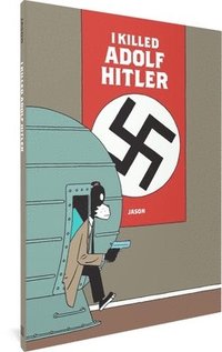 bokomslag I Killed Adolf Hitler