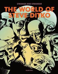 bokomslag Stranger & Stranger: The World Of Steve Ditko