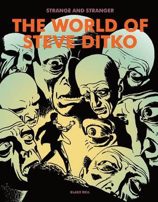 Stranger & Stranger: The World of Steve Ditko