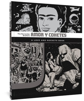 Gilbert Hernandez, Jaime Hernandez, Mario Hernandez - Amor Y Cohetes, Häftad