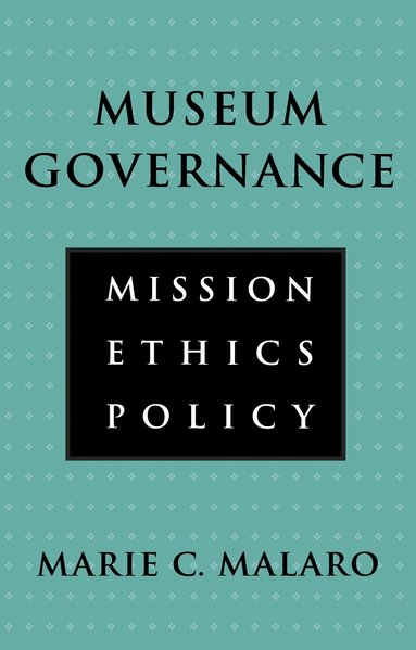 Marie Malaro - Museum Governance, Häftad