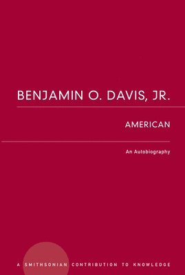 bokomslag Benjamin O. Davis, Jr.: American