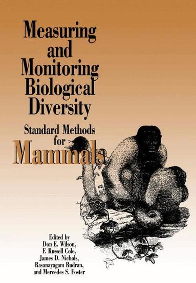 Don E Wilson, Don E. Wilson, James D. Nichols, Mercedes Foster, F. Russell Cole, Rasanayagam Rudran - Measuring and Monitoring Biological Diversity, Häftad