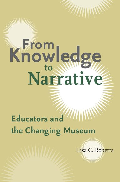Lisa C. Roberts - From Knowledge to Narrative, Häftad