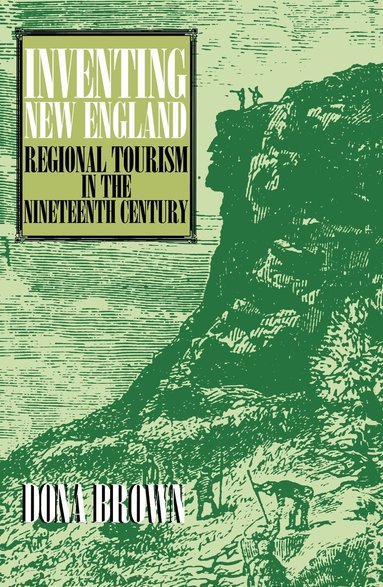 Dona Brown - Inventing New England, Häftad