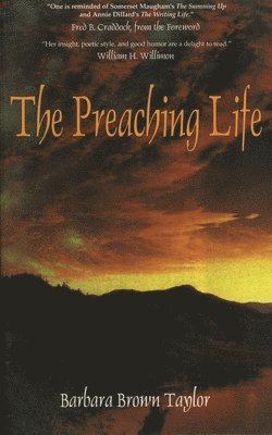 Barbara Brown Taylor - Preaching Life, Häftad
