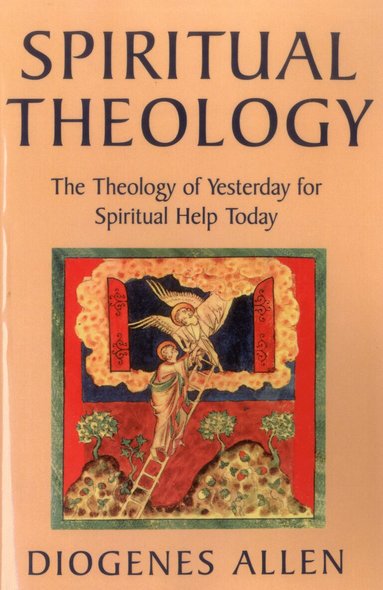 Diogenes Allen - Spiritual Theology, Häftad