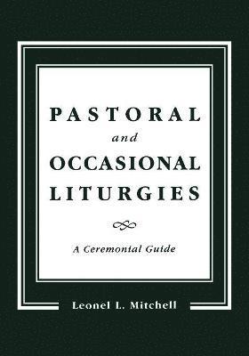 Pastoral and Occasional Liturgies 1