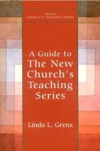 bokomslag Guide to New Church's Teaching Series