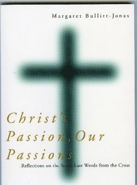 bokomslag Christ's Passion, Our Passions