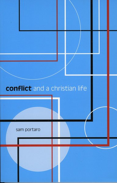 Sam Portaro - Conflict and a Christian Life, Häftad