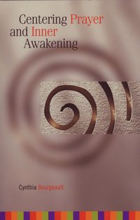 bokomslag Centering Prayer and Inner Awakening