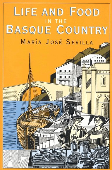 Maria Sevilla - Life and Food in the Basque Country, Häftad