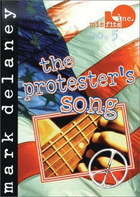 bokomslag The Protester's Song