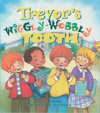 bokomslag Trevor's Wiggly-wobbly Tooth