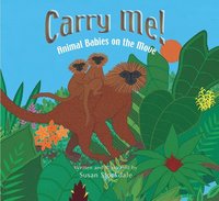 bokomslag Carry Me!: Animal Babies on the Move