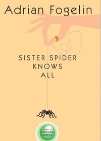 bokomslag Sister Spider Knows All