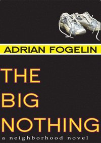 bokomslag Big Nothing, the