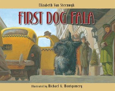 Elizabeth Van Steenwyk - First Dog Fala, Inbunden