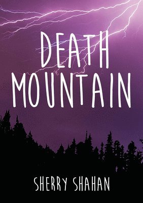 Sherry Shahan - Death Mountain, Häftad