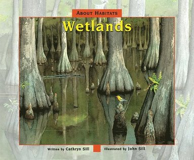 bokomslag About Habitats: Wetlands
