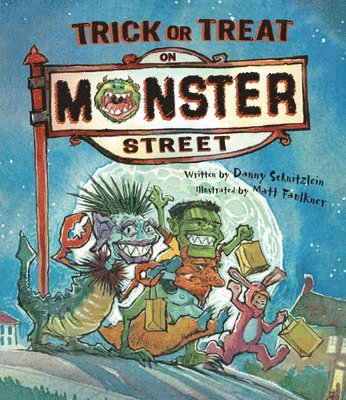 Danny Schnitzlein - Trick or Treat on Monster Street, Inbunden