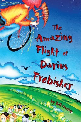 bokomslag Amazing Flight of Darius Frobisher, the