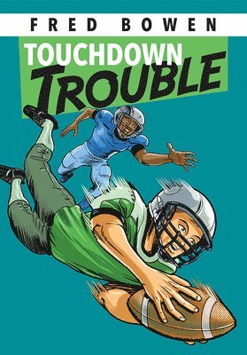 Fred Bowen - Touchdown Trouble, Häftad
