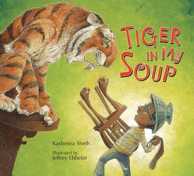 Kashmira Sheth - Tiger in My Soup, Inbunden