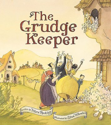 Mara Rockliff - The Grudge Keeper, Inbunden