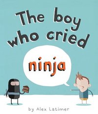 bokomslag The Boy Who Cried Ninja