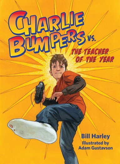 Bill Harley - Charlie Bumpers vs. the Teacher of the Year, Häftad