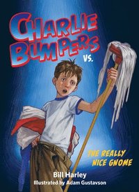 bokomslag Charlie Bumpers Vs. the Really Nice Gnome