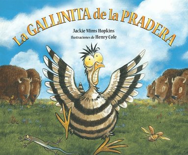 Jackie Mims Hopkins - La gallinita de la pradera, Inbunden