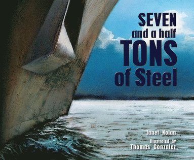 bokomslag Seven and a Half Tons of Steel