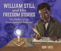 bokomslag William Still and His Freedom Stories