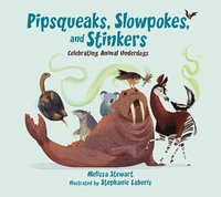 bokomslag Pipsqueaks, Slowpokes, and Stinkers