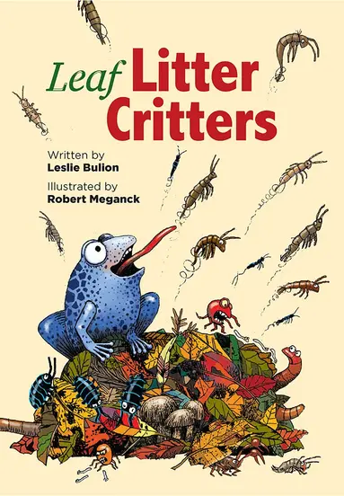 Leslie Bulion - Leaf Litter Critters, Inbunden