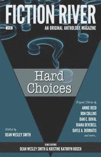 bokomslag Fiction River: Hard Choices