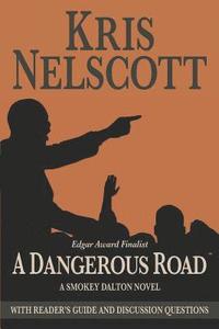 bokomslag A Dangerous Road: With Reader's Guide and Discussion Questions: A Smokey Dalton Novel