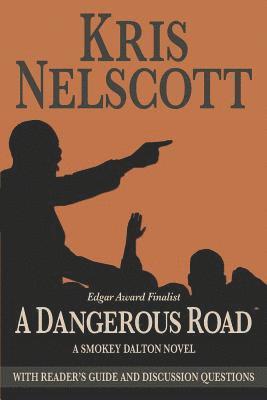 A Dangerous Road: With Reader's Guide and Discussion Questions: A Smokey Dalton Novel 1