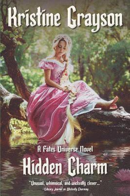 Kristine Grayson - Hidden Charm: A Fates Universe Novel, Häftad